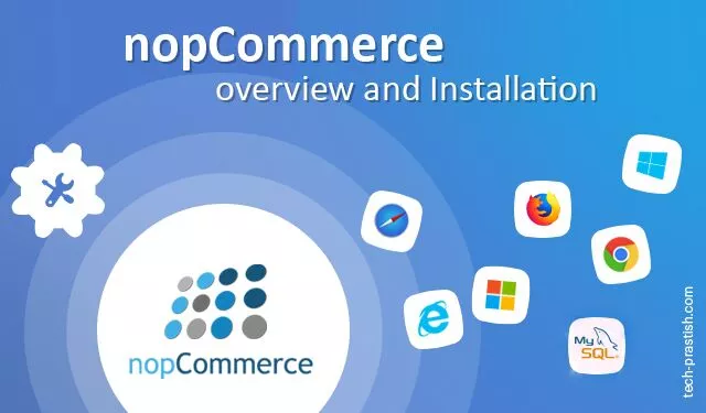 nopCommerce Overview & Installation