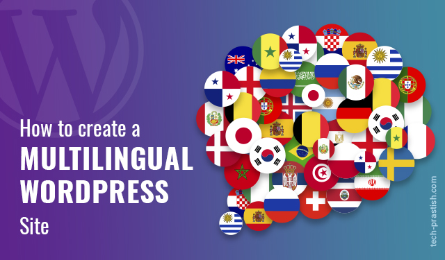 How to create a Multilingual  WordPress site