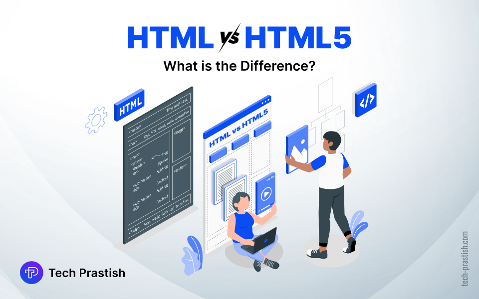 HTML vs HTML5: What is the Difference and Business Uses