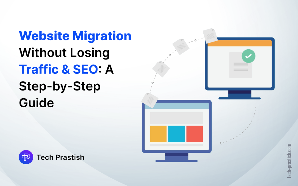 Migrate your website without losing traffic and SEO